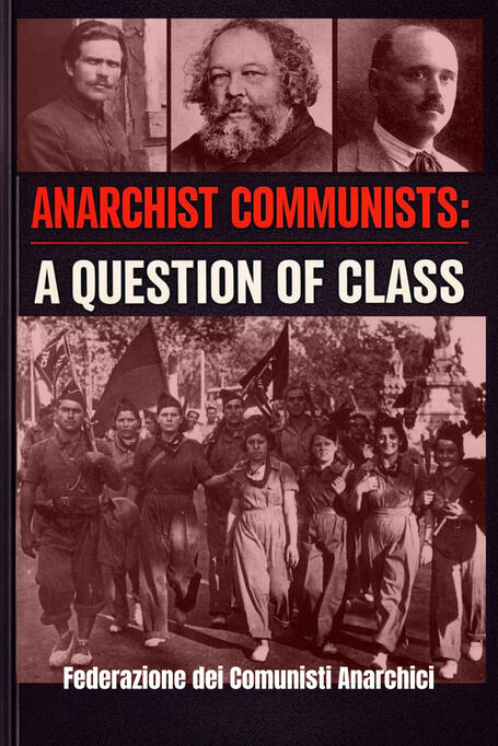 Anarchist Communists: A Question of Class