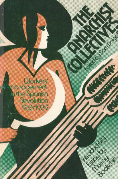 The Anarchist Collectives