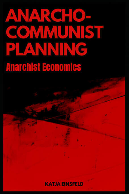 Anarcho-Communist Planning