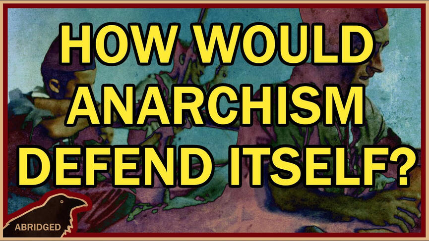 How Would Anarchism Defend Itself?