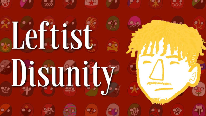 On Leftist Disunity