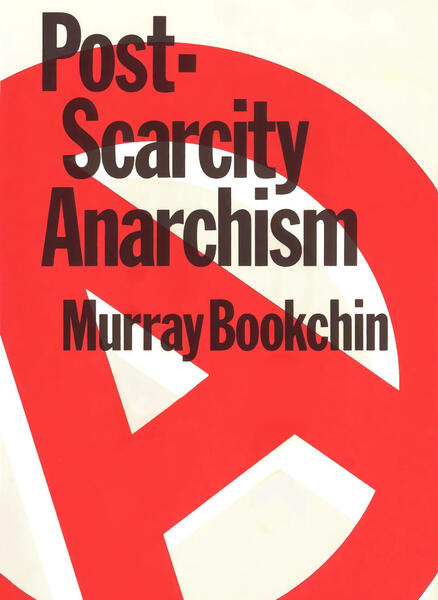 Post-Scarcity Anarchism