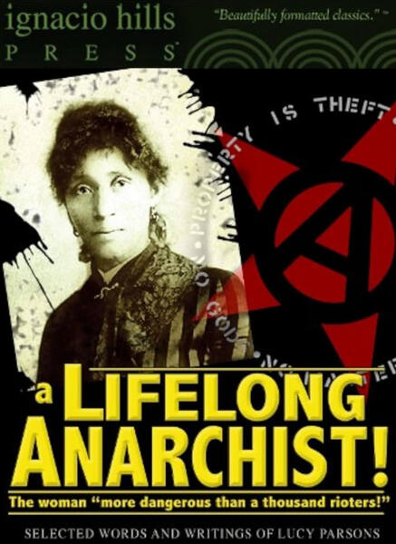 A Lifelong Anarchist!