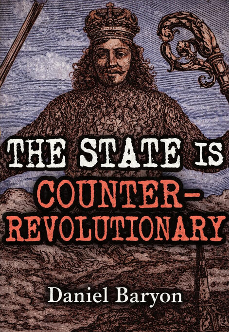 The State is Counter-Revolutionary