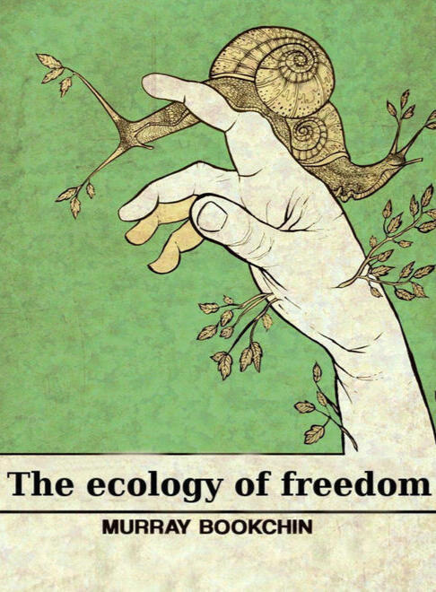The Ecology of Freedom