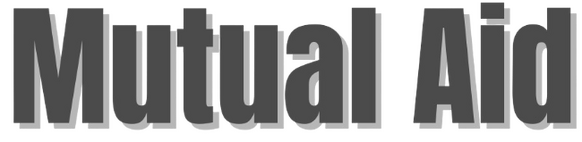 Mutual Aid Mutual Aid