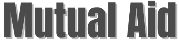 Mutual Aid Mutual Aid