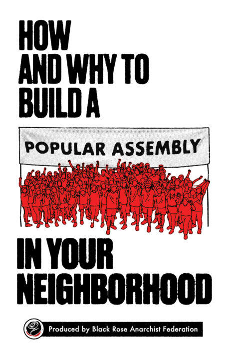 How to Organize a Neighborhood Popular Assembly How to Organize a Neighborhood Popular Assembly