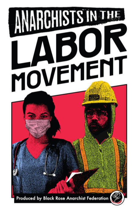 Anarchists in the Labor Movement Anarchists in the Labor Movement