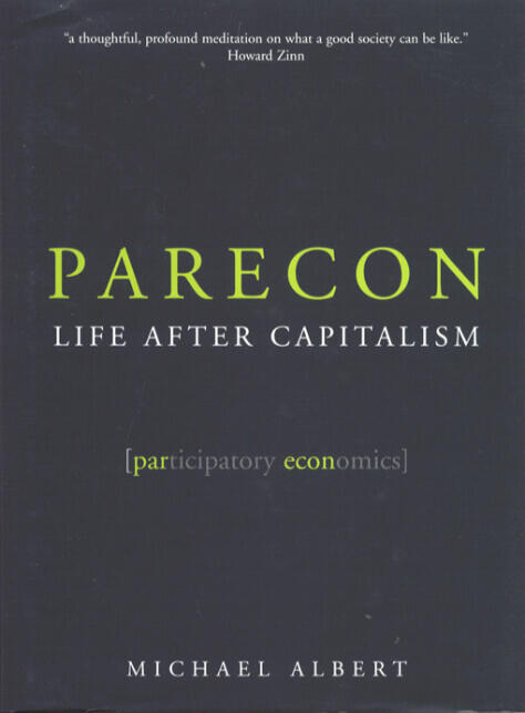 Parecon: Participatory Economy